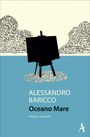 Alessandro Baricco: Oceano Mare, Buch