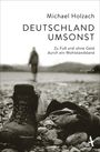 Michael Holzach: Deutschland umsonst, Buch