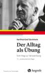 Karlfried Graf Dürckheim: Der Alltag als Übung, Buch