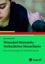 Diana Staudacher: Wounded Humanity - Verletzliches Menschsein, Buch