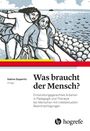 : Was braucht der Mensch?, Buch