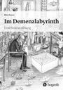 Albin Zauner: Im Demenzlabyrinth, Buch