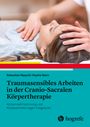 Sebastian Nippold: Traumasensibles Arbeiten in der Cranio-Sacralen Körpertherapie, Buch