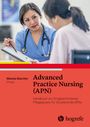 Text: "Advanced Practice Nursing (APN) Handbuch zur fortgeschrittenen Pflegepraxis für Studierende APNs."  
Eine Krankenschwester zeigt einer anderen etwas auf einem Klemmbrett.