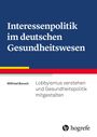 Wilfried Boroch: Interessenpolitik im deutschen Gesundheitswesen, Buch