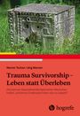 Werner Tschan: Trauma Survivorship, Buch