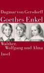 Dagmar von Gersdorff: Goethes Enkel, Buch