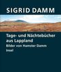 Sigrid Damm: Tage- und Nächtebücher aus Lappland, Buch