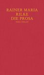 Rainer Maria Rilke: Die Prosa, Buch