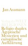 Jan Assmann: Religio duplex, Buch