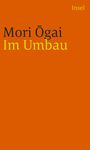 Ôgai Mori: Im Umbau, Buch