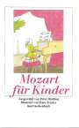Wolfgang Amadeus Mozart: Mozart für Kinder, Buch