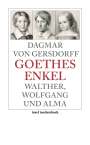 Dagmar von Gersdorff: Goethes Enkel, Buch