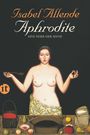 Isabel Allende: Aphrodite - Eine Feier der Sinne, Buch