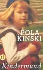 Pola Kinski: Kindermund, Buch