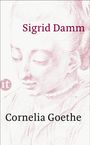 Sigrid Damm: Cornelia Goethe, Buch