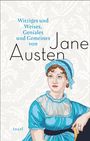 Jane Austen: Witziges und Weises, Geniales und Gemeines von Jane Austen, Buch