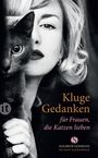 : Kluge Gedanken für Frauen, die Katzen lieben, Buch