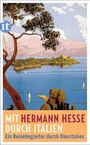 Hermann Hesse: Mit Hermann Hesse durch Italien, Buch