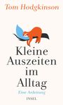 Tom Hodgkinson: Kleine Auszeiten im Alltag, Buch