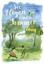 Penelope Farmer: Sie flogen einen Sommer lang, Buch