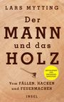 Lars Mytting: Der Mann und das Holz, Buch