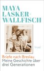 Maya Lasker-Wallfisch: Briefe nach Breslau, Buch