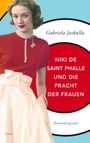 Gabriela Jaskulla: Niki de Saint Phalle und die Pracht der Frauen, Buch