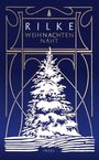 Rainer Maria Rilke: Weihnachten naht, Buch