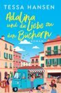 Tessa Hansen: Adalina und die Liebe zu den Büchern, Buch