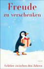 : Freude zu verschenken, Buch