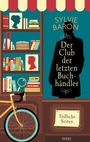 „Der Club der letzten Buchhändler“ von Sylvie Baron. Eine Silhouette, Bücherregale, ein Fahrrad und ein Schild „Tödliche Seiten“.