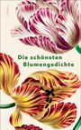„Die schönsten Blumengedichte“ steht in grüner Schrift. Darunter sind bunte, gemalte Tulpenblüten in Rot, Gelb und Rosa.