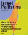 Text: "Israel Palästina. DELPHINE PAPIN / GILLES PARIS. Geschichte – Gesellschaft – Wirtschaft. Ein geopolitischer Atlas. INSEL." Eine bunte Karte von Israel und Palästina.