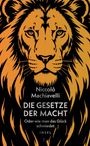 Niccolò Machiavelli: DIE GESETZE DER MACHT. Illustration eines Löwenkopfes in Schwarz und Orange.
