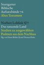 Stuttgarter Biblische Aufsatzbände 76. Altes Testament. Norbert Lohfink. Das tanzende Land. Studien zu Psalmen. Hg. von Dieter Böhler.