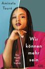 Aminata Touré: Wir können mehr sein, Buch