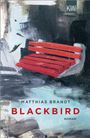 Matthias Brandt: Blackbird, Buch