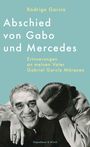 Rodrigo García: Abschied von Gabo und Mercedes, Buch