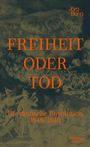 Jörg Bong: Freiheit oder Tod, Buch