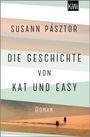 Susann Pásztor: Die Geschichte von Kat und Easy, Buch