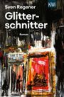 Sven Regener: Glitterschnitter, Buch