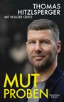 Holger Gertz: Mutproben, Buch