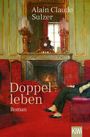 Alain Claude Sulzer: Doppelleben, Buch