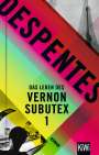 Virginie Despentes: Das Leben des Vernon Subutex 1, Buch