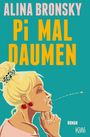 Alina Bronsky: Pi mal Daumen, Buch