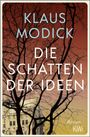 Klaus Modick: Die Schatten der Ideen, Buch