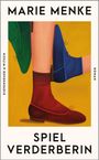 Marie Menke: Spielverderberin, Buch