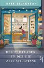 Baek Seungyeon: Der Briefladen, in dem die Zeit stillstand, Buch