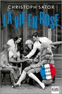Christoph Sator: La vie en rose, Buch
